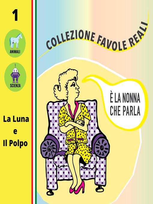 Title details for È LA NONNA CHE PARLA by Savina Sciacqua - Available